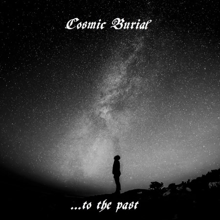 cosmicburial_tothepast.jpg