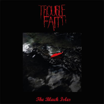 troublefait_theblackisles.jpg