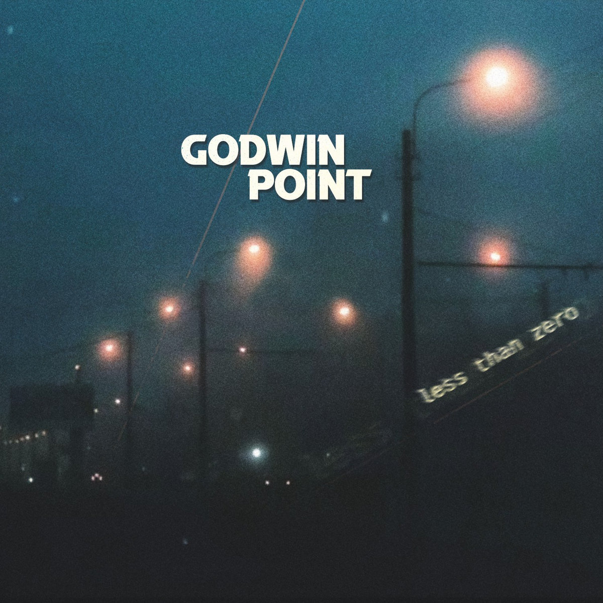 Godwin Point - Less Than Zero